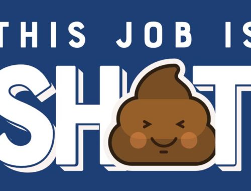 Image contains a dark blue background. In the middle of the image, there is white text that says "This Job Is" in small letters. Below this, there is large white text that says "Sh*t" with the * being replaced by a poop emoji. In the top right-hand corner of the image, there is a red circle with black writing in the middle that says "$0".